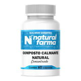 Composto Calmante Natural Concentrado 60 Cápsulas
